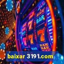 baixar 3191.com